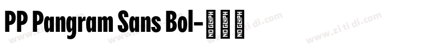 PP Pangram Sans Bol字体转换